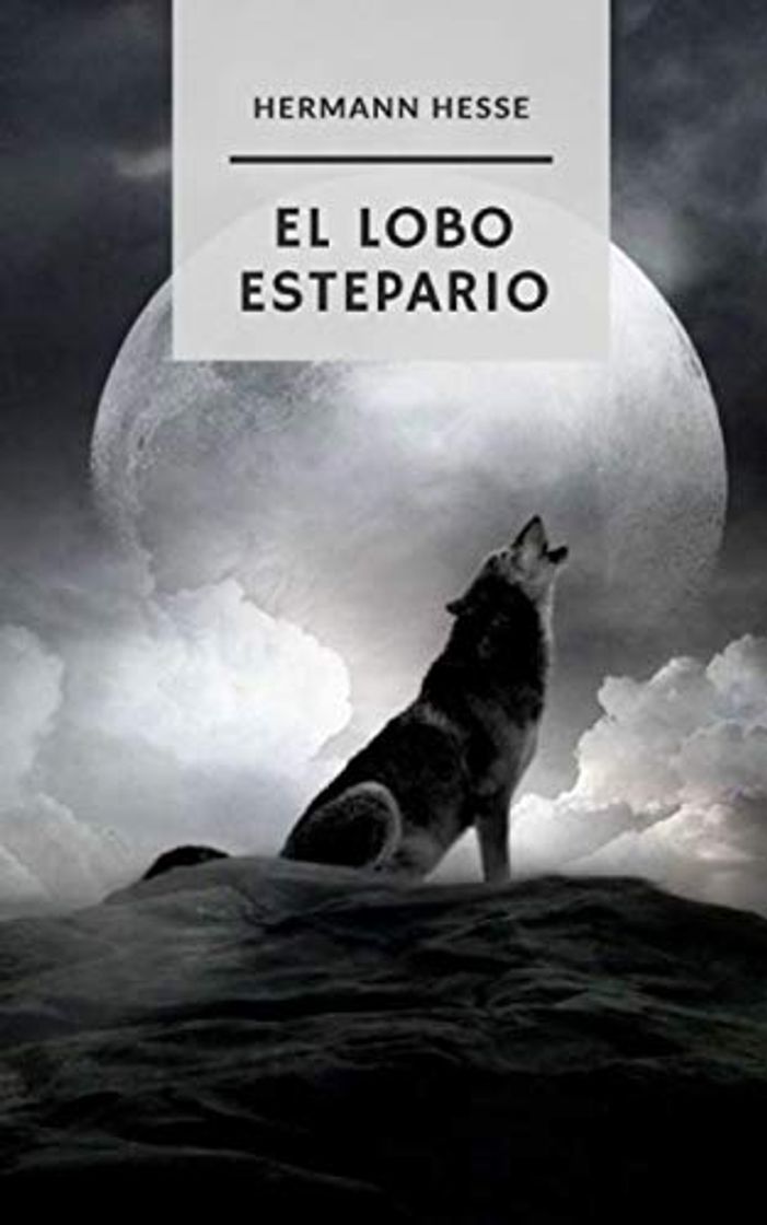 Libro El lobo estepario: Un libro para los temerosos de emprender