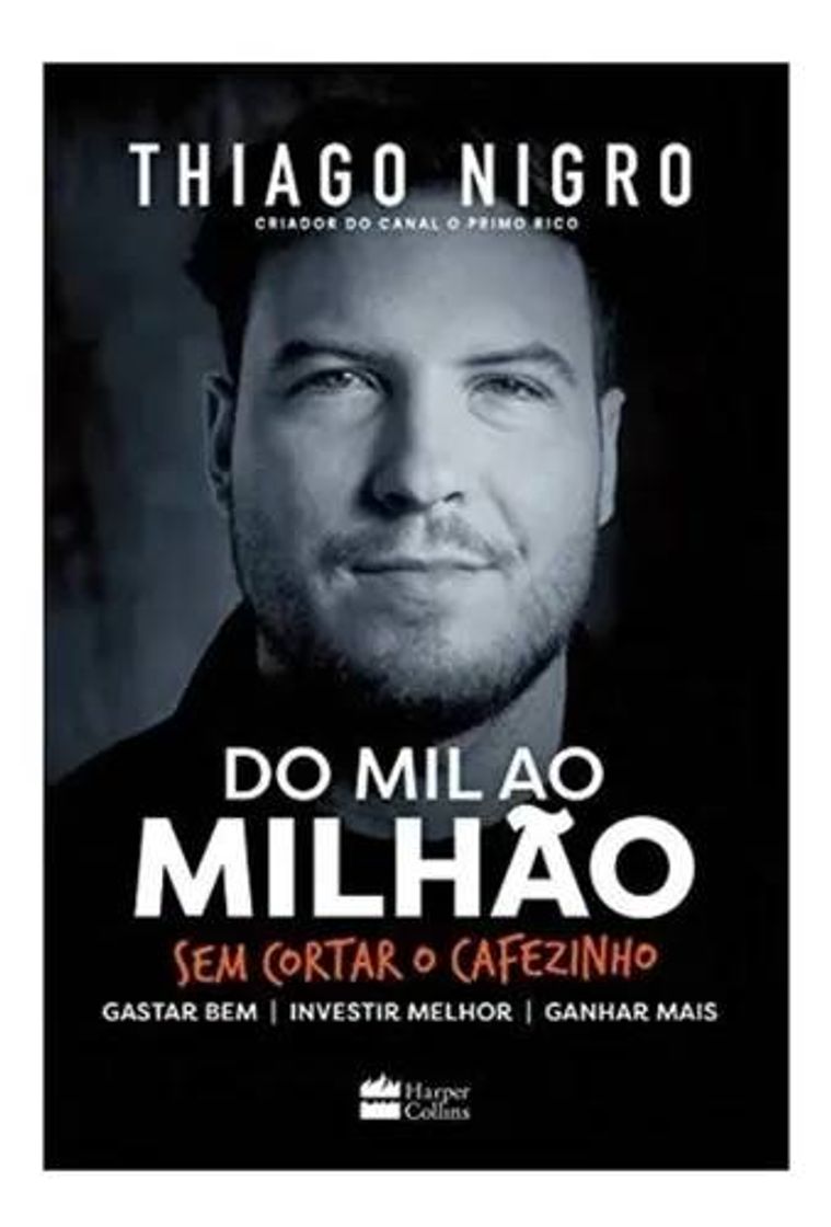 Fashion Livro Do Mil Ao Milhão Sem Cortar O Cafezinho - Thiago Nigro