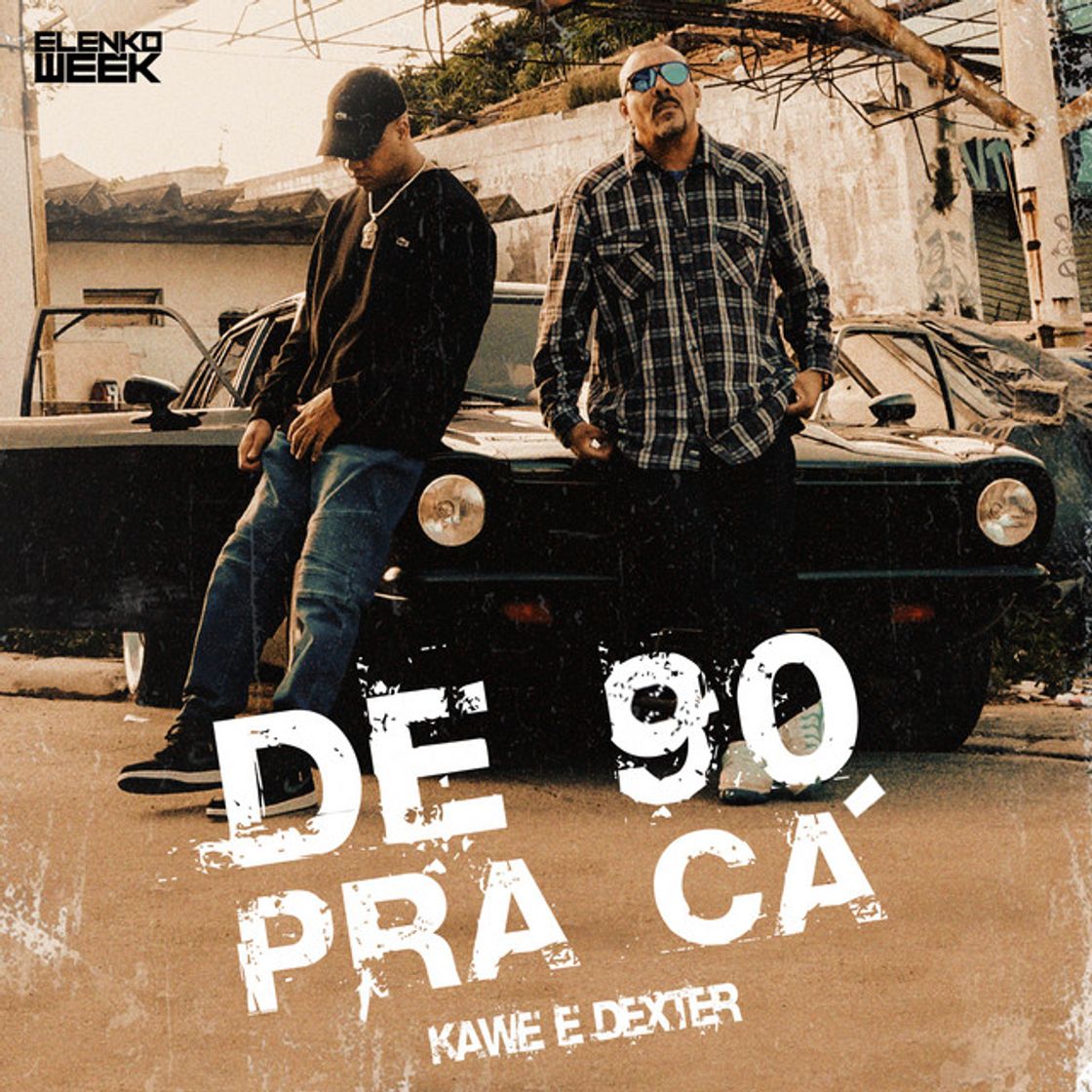 Canción De 90 pra Cá