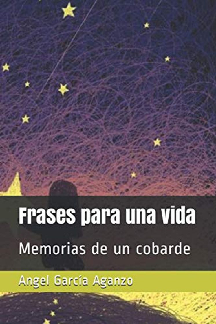 Libros Frases para una vida: Memorias de un cobarde