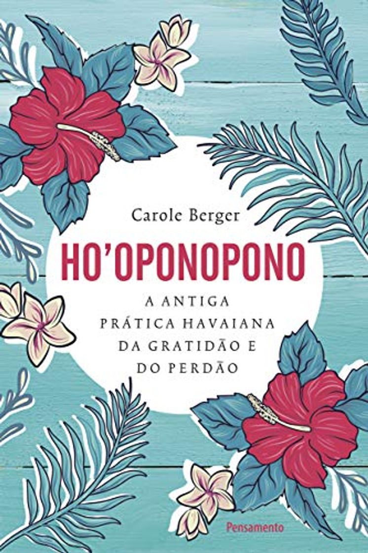 Libros Hooponopono - A antiga pratica havaiana da gratidao e do perdao