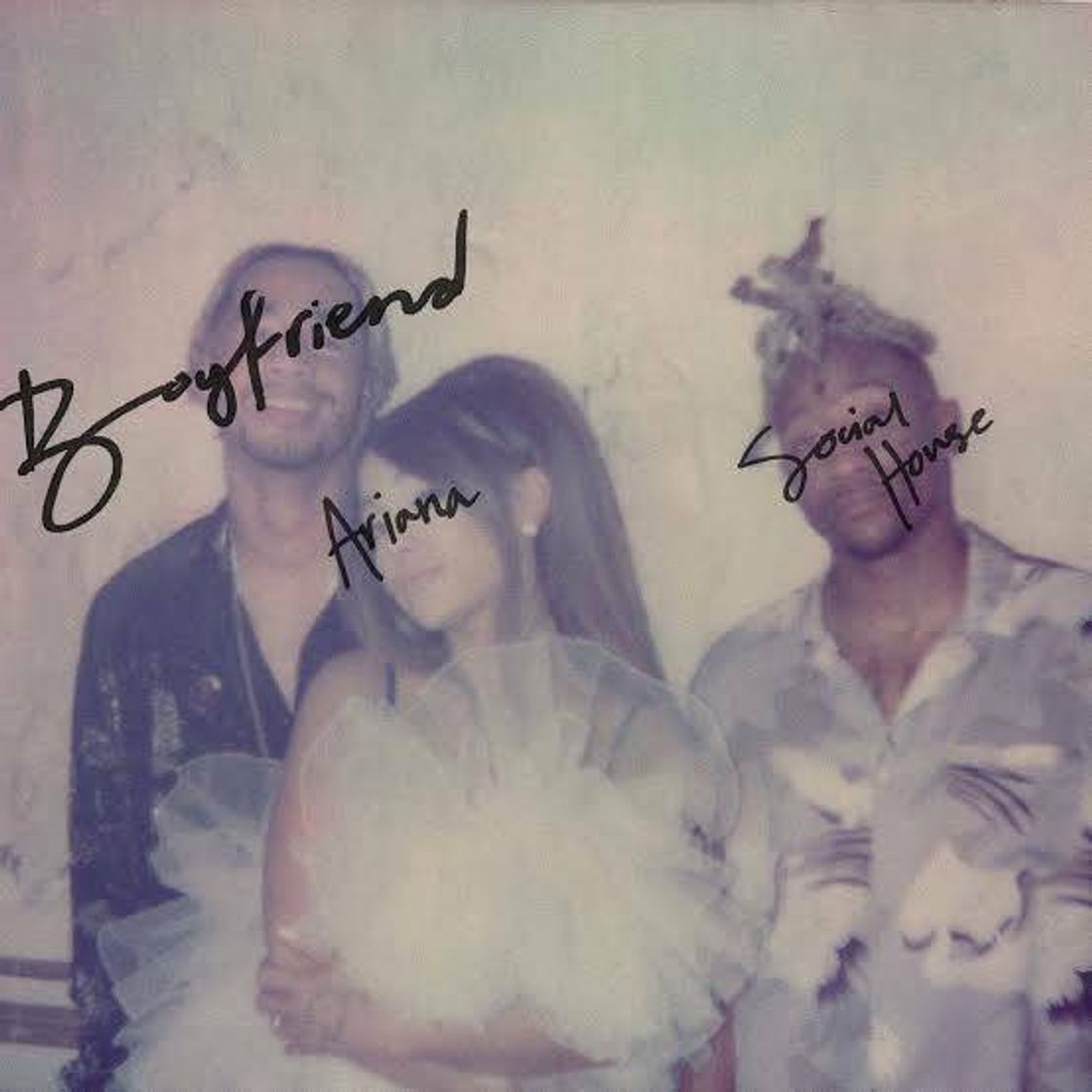 Canción Boyfriend-Ariana Grande(with Social House)