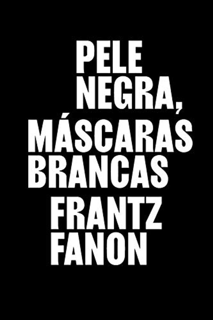 Libro Pele negra, máscaras brancas