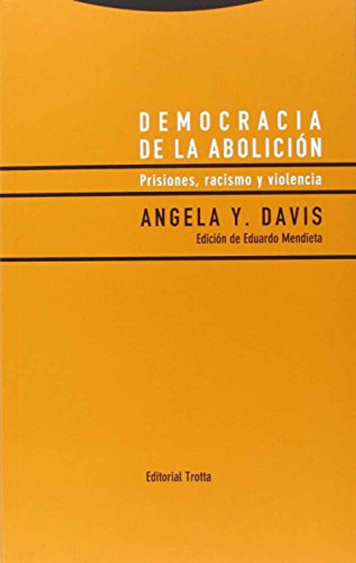 Libro Democracia de la abolición: Prisiones, racismo y violencia