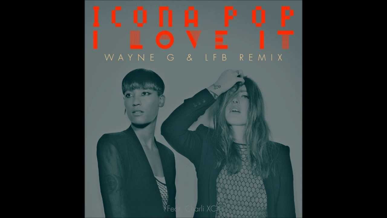 Canción I love it - Icona Pop