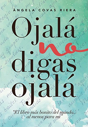 Book Ojalá no digas Ojalá