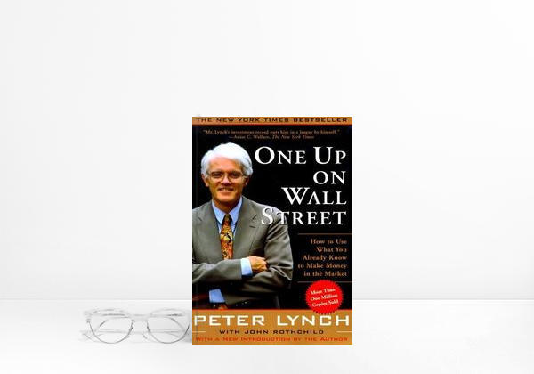 Libro One Up On Wall Street: How To Use What You Already Know