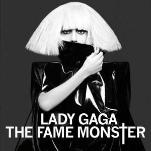 “The Fame Monster” Lady Gaga