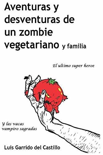 Book Aventuras y desventuras de un zombi vegetariano y familia