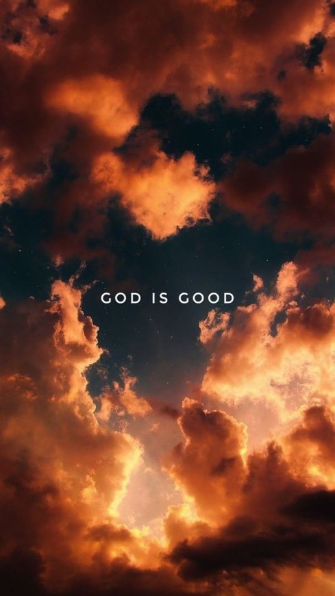 “God is good”