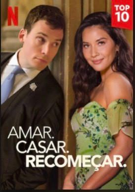 Amar, casar, recomeçar 