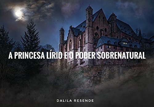 Libros A Princesa Lírio e O Poder Sobrenatural