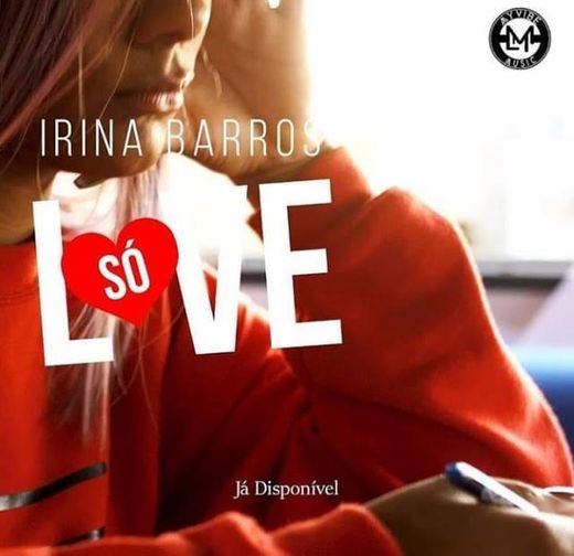 Irina Barros-só love 