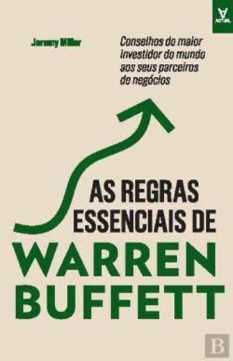 As Regras Essenciais de Warren Buffett