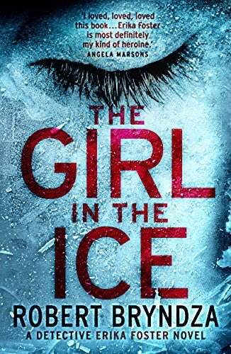 Libros The girl in the ice by Robert Bryndza