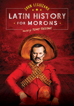 Movie John Leguizamo's Latin History for Morons