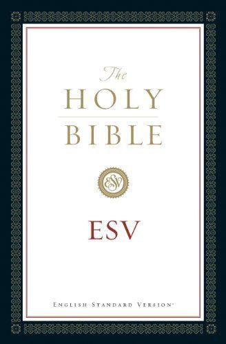 The Holy Bible, English Standard Version