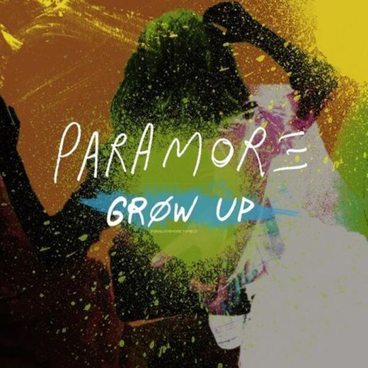 Grow Up - Paramore 