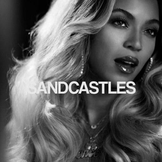Sandcastles - Beyoncé 