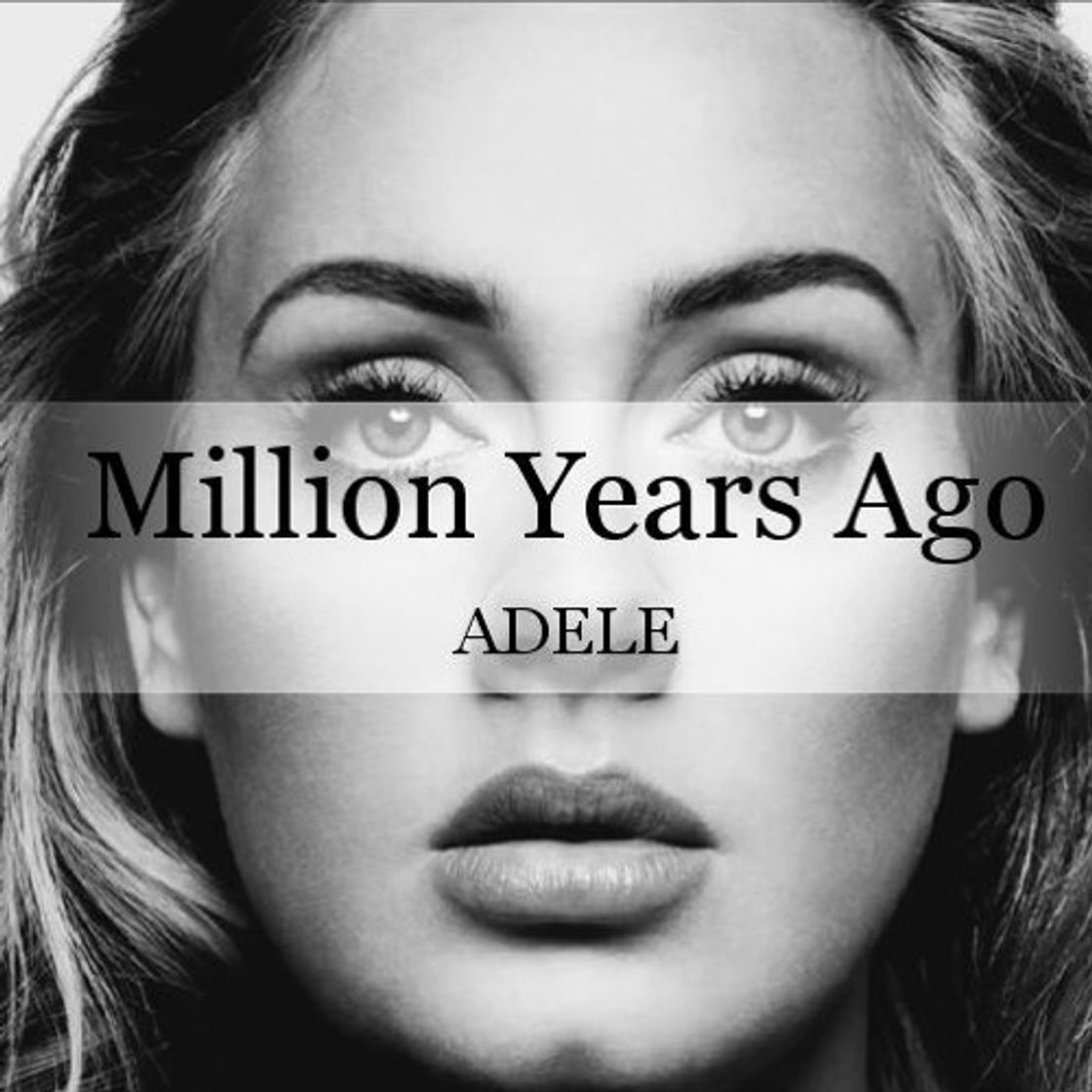 Canción Million Years Ago - Adele 