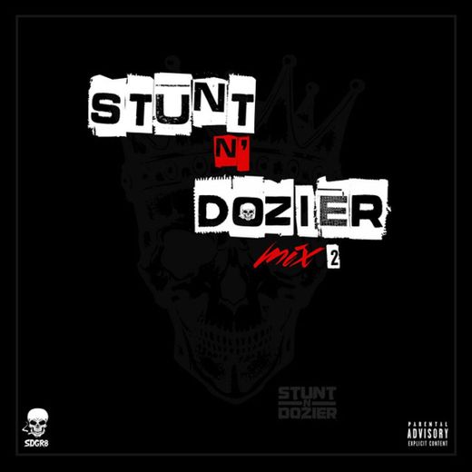 Stunt N' Dozier Mix 2