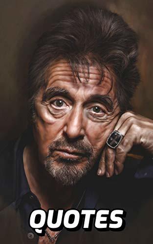 Book Al Pacino Quotes: 100 Interesting Quotes By the Famous Actor Al Pacino