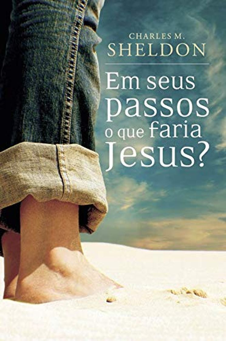 Book Em Seus Passos O Que Faria Jesus?