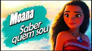 Moda Moana (Saber quem sou)