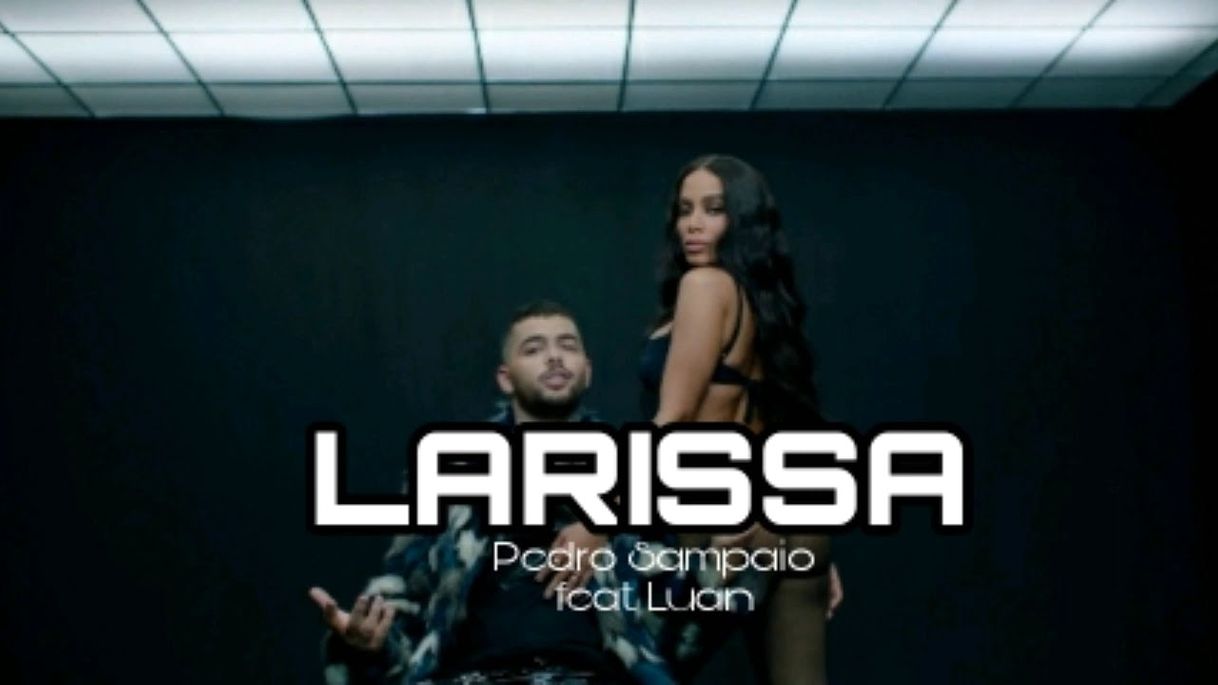 Music Pedro sampaio feat. Luan - Larissa