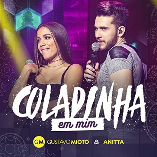 Gustavo Mioto - Coladinha em mim