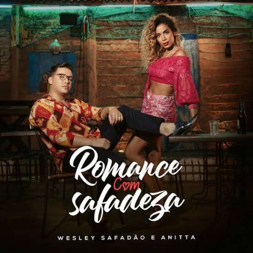 Wesley Safadão e Anitta - Romance com safadeza