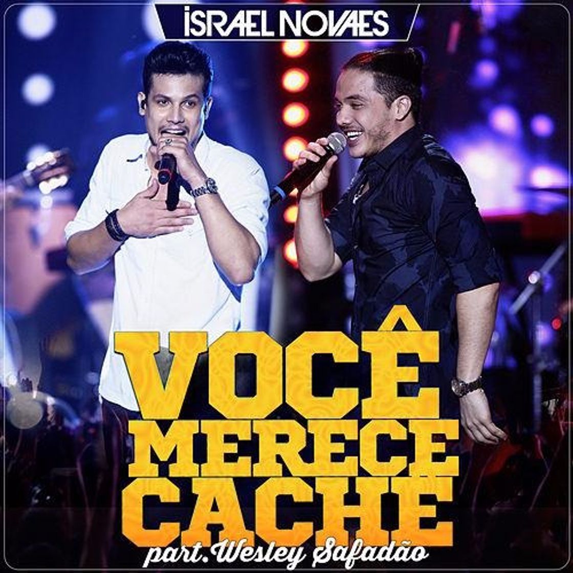 Canciones Israel Novaes, Wesley Safadão - Você merece cachê 