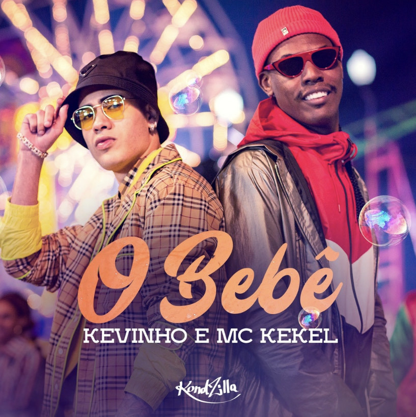 Canción O bebé - Kevinho ✰