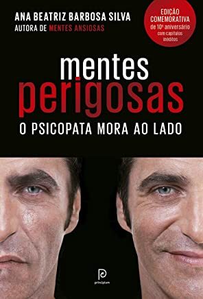 Book Mentes Perigosas O Psicopata Mora Ao Lado by Ana Beatriz Barbosa Silva