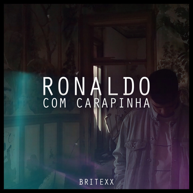 Canción Ronaldo Com Carapinha