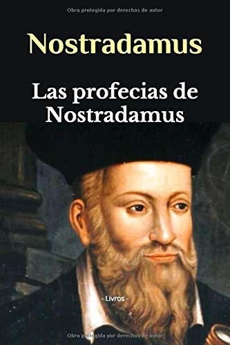 Las profecias de Nostradamus