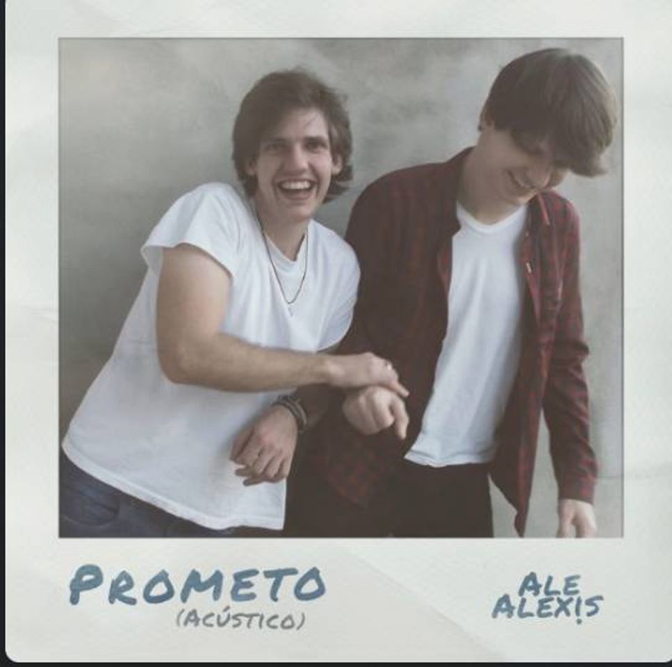 Canción Prometo - Ale / Alexis