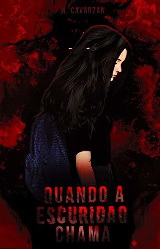 Quando A Escuridão Chama