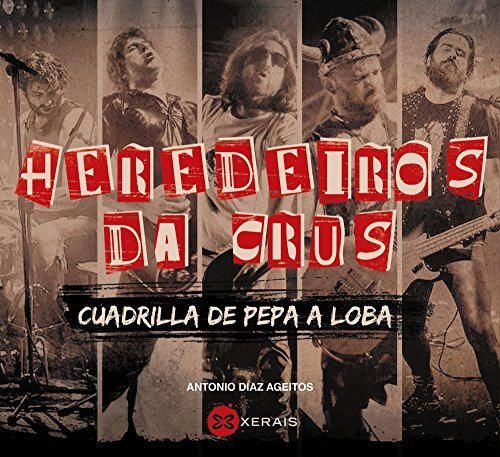 Heredeiros da Crus: Cuadrilla de Pepa a Loba