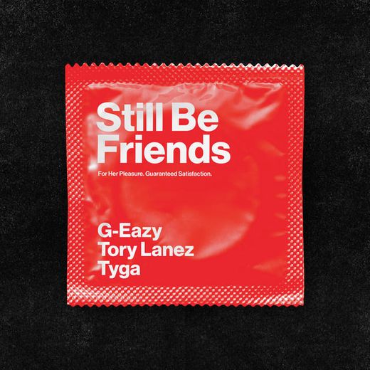 Still Be Friends (feat. Tory Lanez & Tyga)