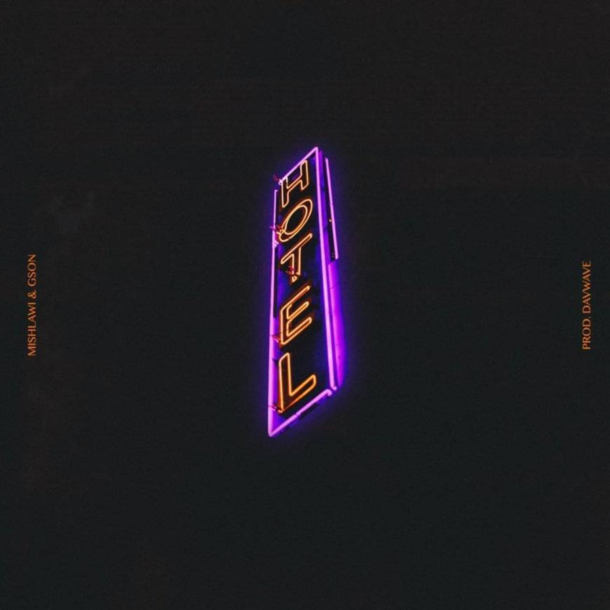 mishlawi - hotel ft. gson (prod. davwave) 