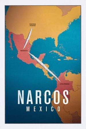 Serie Narcos: México