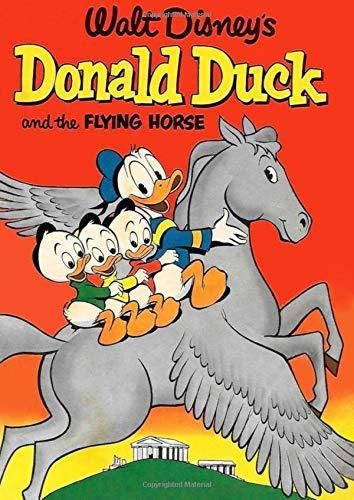 Donald Duck and the Flying Horse: Walt Disneys Comics And Stories, Notebook,