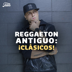 Canción Playlist Reggeaton Antiguo 