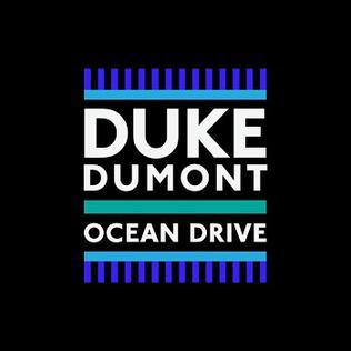 Canción Ocean drive - Duke Dumont 