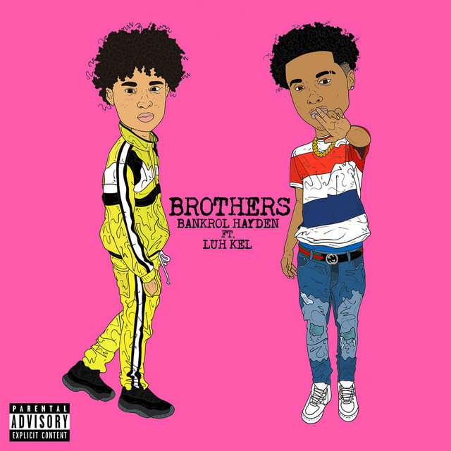 Canción Brothers (feat. Luh Kel)