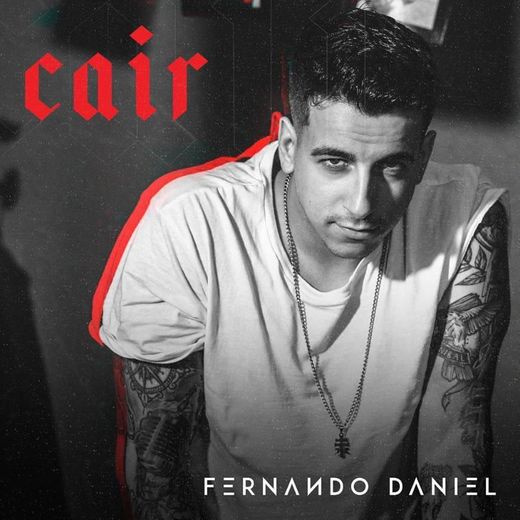 Fernando Daniel – Cair