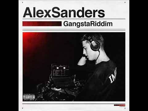 Canción Alex Sanders - Gangsta Riddim - YouTube