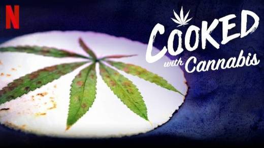 Cooked with Cannabis