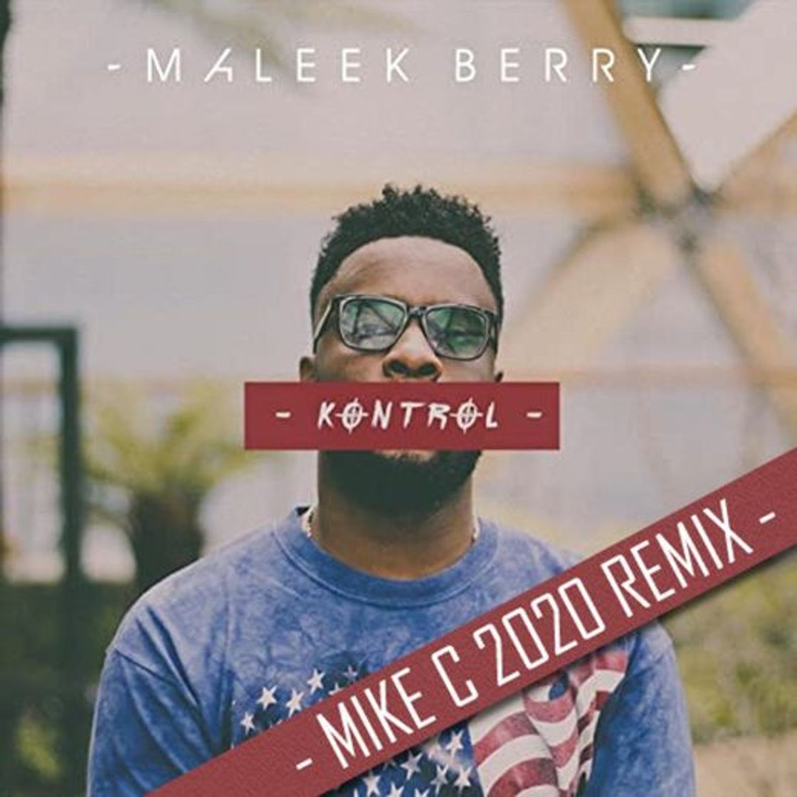 Canción Maleek Berry - Kontrol (Mike C 2020 Remix)